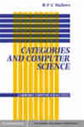 Book cover: Categories and Computer Science (Book Series Number 28 of Cambridge Computer Science Texts) by R. F. C. Walters (preview)