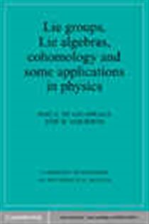 Book cover: Lie Groups, Lie Algebras, Cohomology and some Applications in Physics, by Josi A. de Azcárraga (preview)
