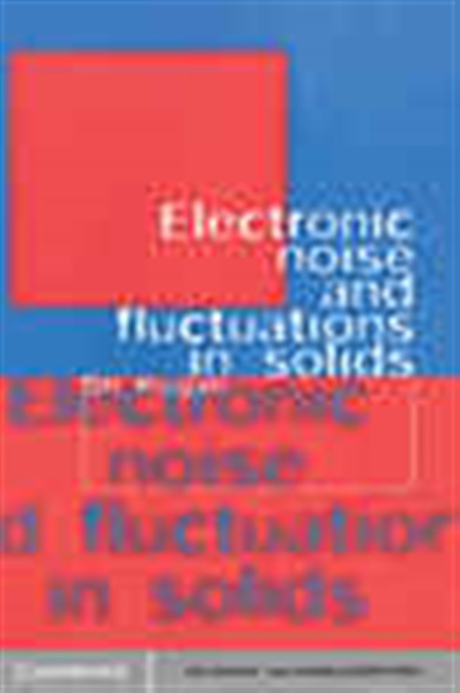 Electronic Noise and Fluctuations in Solids by Sh. Kogan (ebook)