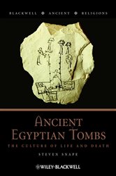 Book cover: Ancient Egyptian Tombs, by Steven Snape (preview)
