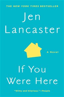 Book cover: If You Were Here, by Jen Lancaster (preview)