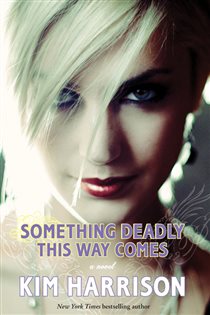 Book cover: Something Deadly This Way Comes (Book 3 of Madison Avery) by Kim Harrison (preview)