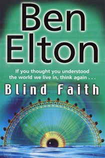 Book cover: Blind Faith, by Ben Elton (preview)