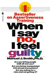 Book cover: When I Say No, I Feel Guilty, by Manuel J. Smith (preview)
