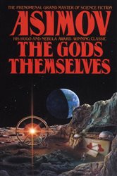 Book cover: The Gods Themselves, by Isaac Asimov (preview)