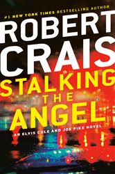 Book cover: Stalking the Angel (Book 2 of An Elvis Cole and Joe Pike Novel) by Robert Crais (preview)