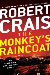 Book cover: The Monkey's Raincoat (Book 1 of An Elvis Cole and Joe Pike Novel) by Robert Crais (preview)