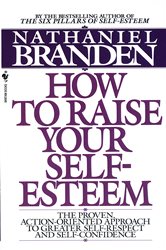 Book cover: How to Raise Your Self-Esteem, by Nathaniel Branden (preview)