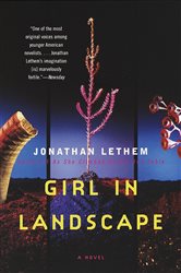 Book cover: Girl in Landscape, by Jonathan Lethem (preview)