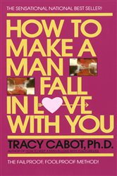 Book cover: How to Make a Man Fall in Love with You, by Tracy Cabot (preview)
