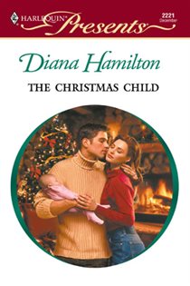Book cover: The Christmas Child, by Diana Hamilton (preview)