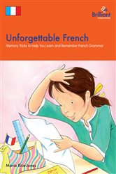Book cover: Unforgettable French (Book 37 of Brilliant how to ...) by Maria Rice-Jones (preview)