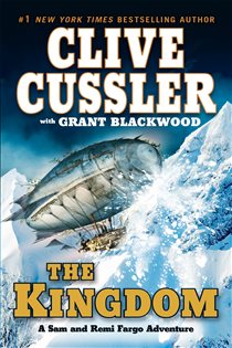 Book cover: The Kingdom (Book 3 of A Sam and Remi Fargo Adventure) by Clive Cussler (preview)