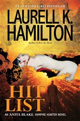 Book cover: Hit List (Book 20 of Anita Blake, Vampire Hunter) by Laurell K. Hamilton (preview)