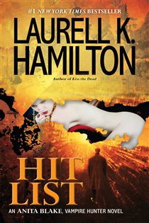 Book cover: Hit List (Book 20 of Anita Blake, Vampire Hunter) by Laurell K. Hamilton (preview)
