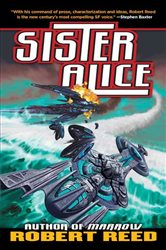 Book cover: Sister Alice, by Robert Reed (preview)