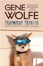 Book cover: Starwater Strains, by Gene Wolfe (preview)