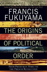 Book cover: The Origins of Political Order, by Francis Fukuyama (preview)