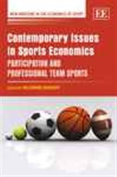 Contemporary Issues in Sports Economics: Participation and Professional Team Sports