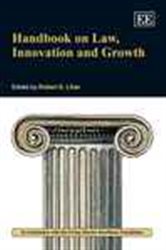 Handbook on Law, Innovation and Growth