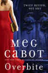Book cover: Overbite (Book 2 of Insatiable Series) by Meg Cabot (preview)
