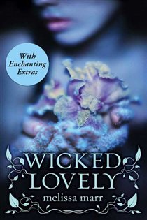 Book cover: Wicked Lovely with Bonus Material (Book 1 of Wicked Lovely) by Melissa Marr (preview)
