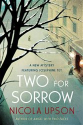 Book cover: Two for Sorrow (Book 3 of Josephine Tey Mysteries) by Nicola Upson (preview)