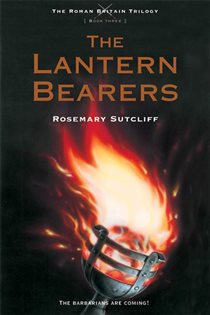 Book cover: The Lantern Bearers (Book 3 of The Roman Britain Trilogy) by Rosemary Sutcliff (preview)