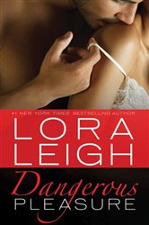 Book cover: Dangerous Pleasure, by Lora Leigh (preview)