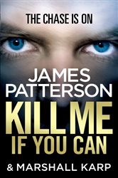 Book cover: Kill Me if You Can, by James Patterson (preview)
