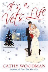 Book cover: It's a Vet's Life (Book 4 of Talyton St George) by Cathy Woodman (preview)