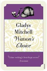 Book cover: Watson's Choice, by Gladys Mitchell (preview)