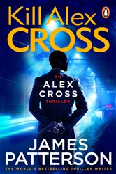 Book cover: Kill Alex Cross, by James Patterson (preview)