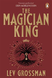 Book cover: The Magician King, by Lev Grossman (preview)