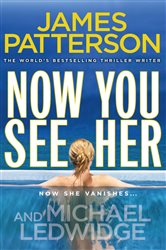 Book cover: Now You See Her, by James Patterson (preview)