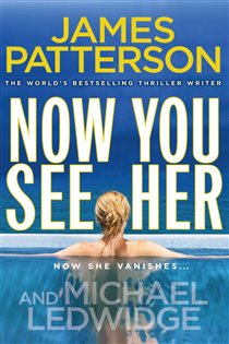 Book cover: Now You See Her, by James Patterson (preview)