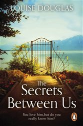 Book cover: The Secrets Between Us, by Louise Douglas (preview)