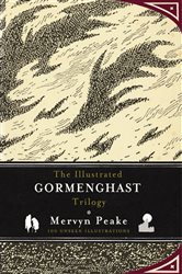 Book cover: The Illustrated Gormenghast Trilogy, by Mervyn Peake (preview)