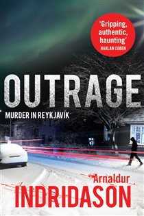 Book cover: Outrage (Book 7 of Reykjavik Murder Mysteries) by Arnaldur Indridason (preview)
