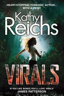 Book cover: Virals (Book 1 of Tory Brennan) by Kathy Reichs (preview)