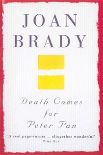 Book cover: Death Comes For Peter Pan, by Joan Brady (preview)