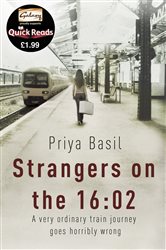 Book cover: Strangers on the 16:02, by Priya Basil (preview)