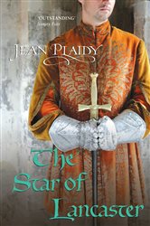Book cover: The Star of Lancaster (Book 11 of Plantagenet Saga) by Jean Plaidy (preview)