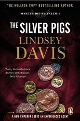 Book cover: The Silver Pigs (Book 1 of Falco) by Lindsey Davis (preview)