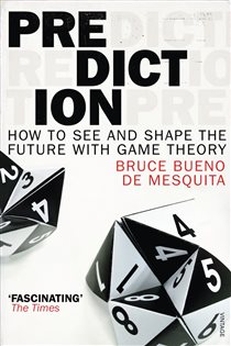 Book cover: Prediction, by Bruce Bueno de Mesquita (preview)