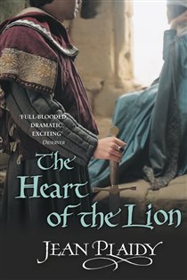 Book cover: The Heart of the Lion (Book 3 of Plantagenet Saga) by Jean Plaidy (preview)