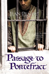 Book cover: Passage to Pontefract (Book 10 of Plantagenet Saga) by Jean Plaidy (preview)