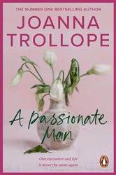 Book cover: A Passionate Man, by Joanna Trollope (preview)