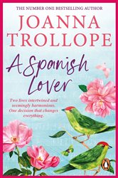 Book cover: A Spanish Lover, by Joanna Trollope (preview)