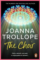 Book cover: The Choir, by Joanna Trollope (preview)